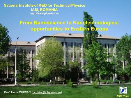 From Nanoscience to Nanotechnologies: opportunities to Eastern Europe