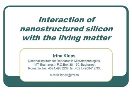 Interaction of nanostructured silicon with the living matter