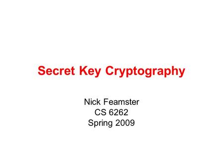 Secret Key Cryptography