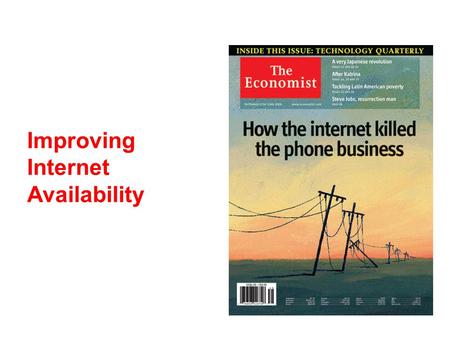 Improving Internet Availability. Availability of Other Services Carrier Airlines (2002 FAA Fact Book) –41 accidents, 6.7M departures –99.9993% availability.