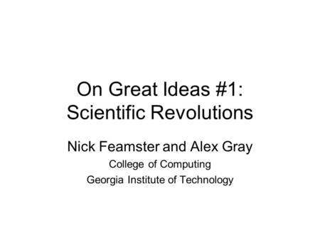 On Great Ideas #1: Scientific Revolutions