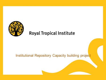 Institutional Repository Capacity building project.