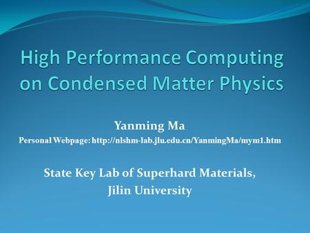 High Performance Computing on Condensed Matter Physics