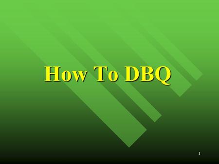 1 How To DBQ. -Oliver Wendell Holmes, with edits by JR Hellman There are one story intellects, Two story intellects, and three story intellects with skylights.