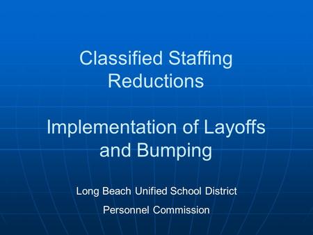 Classified Staffing Reductions