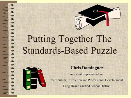 Putting Together The Standards-Based Puzzle