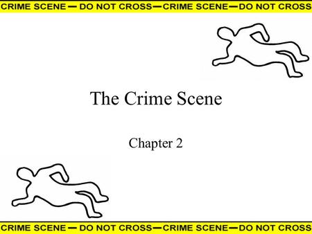 The Crime Scene Chapter 2.