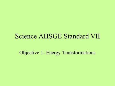 Science AHSGE Standard VII