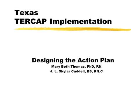 Texas TERCAP Implementation