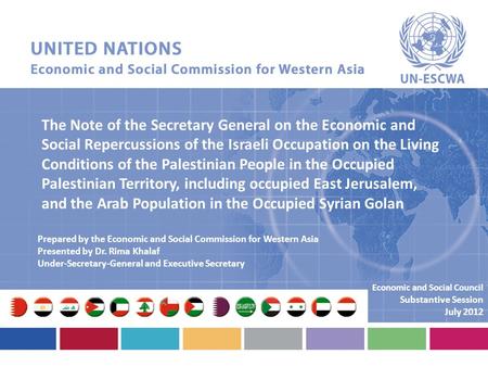 The Note of the Secretary General on the Economic and Social Repercussions of the Israeli Occupation on the Living Conditions of the Palestinian People.