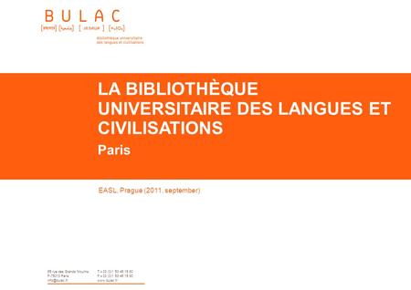 LA BIBLIOTHÈQUE UNIVERSITAIRE DES LANGUES ET CIVILISATIONS