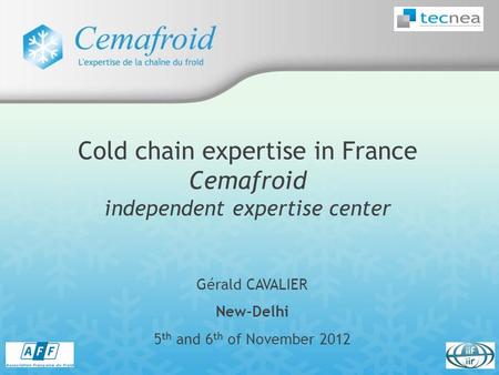 Cold chain expertise in France Cemafroid independent expertise center