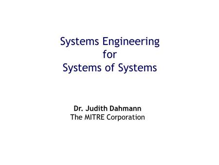 Systems Engineering for Systems of Systems