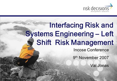 Interfacing Risk and Systems Engineering – Left Shift Risk Management