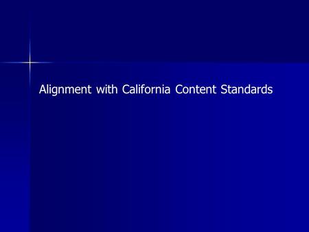 Alignment with California Content Standards. Initial assumptions: Attracting more students to engineering careers is a goal of IEEE. You want to connect.