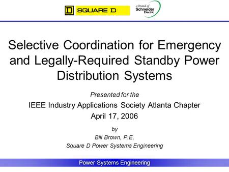 Presented for the IEEE Industry Applications Society Atlanta Chapter