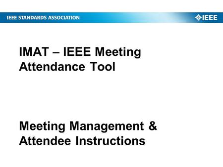 Two Components IMAT consists of two components