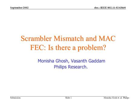 Scrambler Mismatch and MAC FEC: Is there a problem?