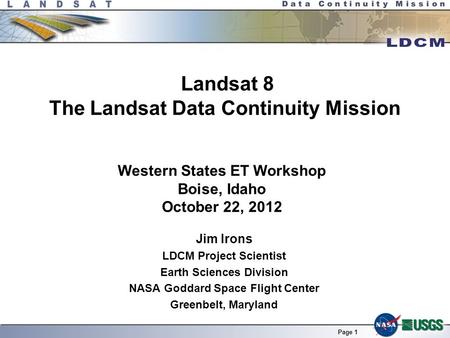 Landsat 8 The Landsat Data Continuity Mission