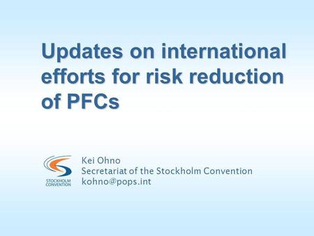 Updates on international efforts for risk reduction of PFCs