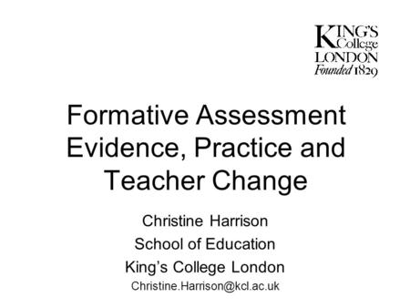 Formative Assessment Evidence, Practice and Teacher Change