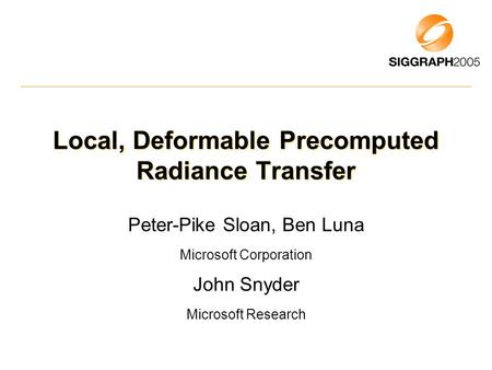 Local, Deformable Precomputed Radiance Transfer