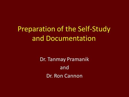 Preparation of the Self-Study and Documentation