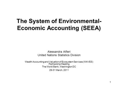 The System of Environmental-Economic Accounting (SEEA)