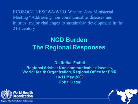 NCD Burden The Regional Responses