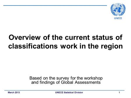 Overview of the current status of classifications work in the region