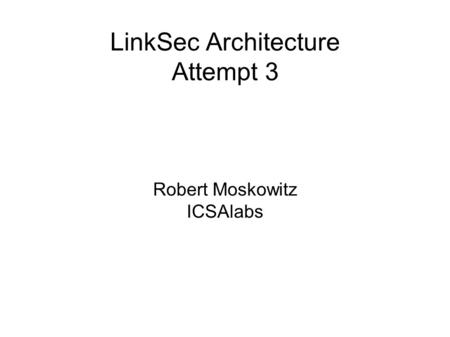 LinkSec Architecture Attempt 3