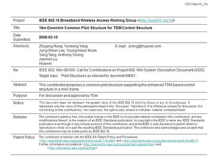 C80216m-08_214 ProjectIEEE 802.16 Broadband Wireless Access Working Group  Title16m Downlink Common Pilot Structure for TDM Control.