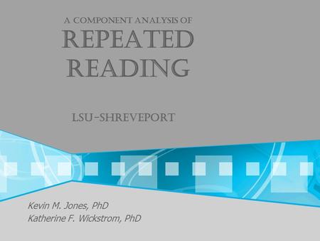 A Component analysis of repeated reading