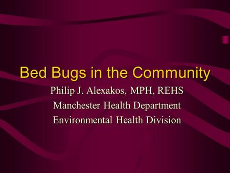 Bed Bugs in the Community