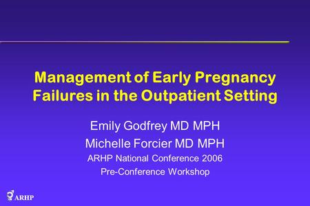 Management of Early Pregnancy Failures in the Outpatient Setting