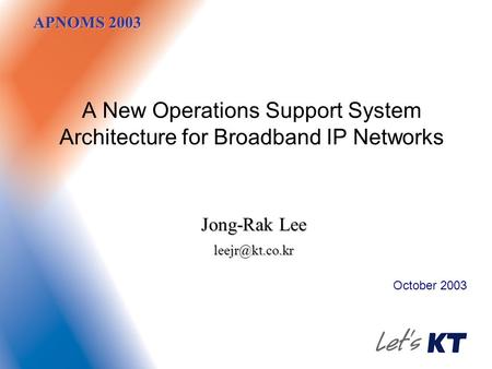 A New Operations Support System Architecture for Broadband IP Networks