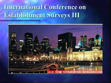 International Conference on Establishment Surveys III.