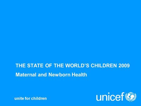 THE STATE OF THE WORLD’S CHILDREN 2009