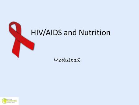 HIV/AIDS and Nutrition