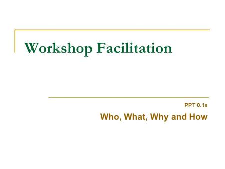 Workshop Facilitation