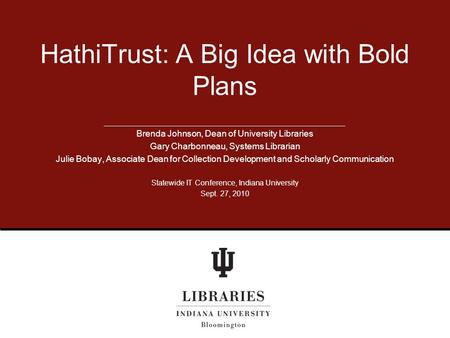 HathiTrust: A Big Idea with Bold Plans