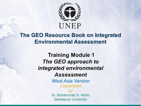 The GEO Resource Book on Integrated Environmental Assessment