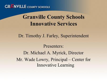 Granville County Schools Innovative Services