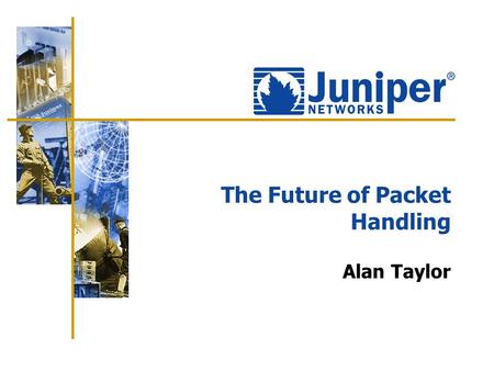 The Future of Packet Handling