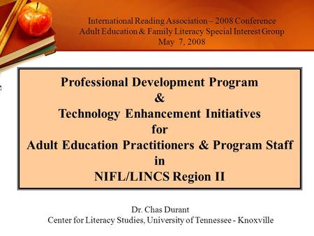 Professional Development Program & Technology Enhancement Initiatives for Adult Education Practitioners & Program Staff in NIFL/LINCS Region II International.