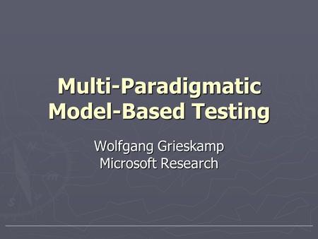 Multi-Paradigmatic Model-Based Testing