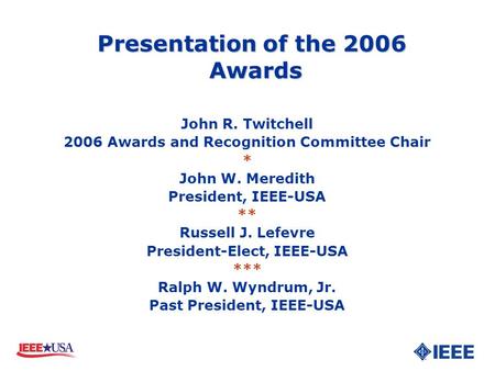 Presentation of the 2006 Awards