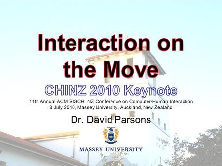 Dr. David Parsons. Topics of Interest Mobile device evolution and affordance Disruption (of different kinds) Some milestones in mobile learning Mediascapes.