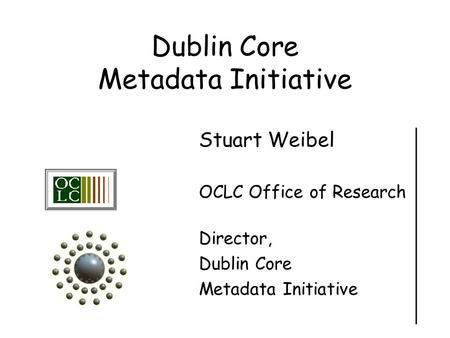 Dublin Core Metadata Initiative