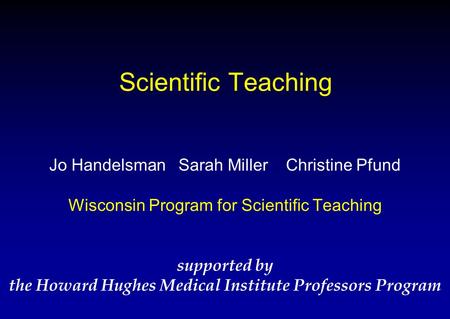 the Howard Hughes Medical Institute Professors Program